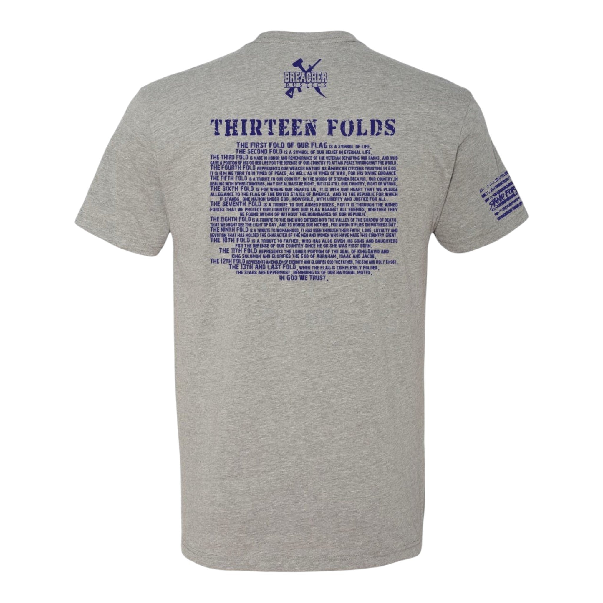 Breacher Rustics grey t-shirt with "THIRTEEN FOLDS" text detailing the meaning of each fold of a flag. 13 folds american flag meaning hoodie patriotic tribute apparel honoring military and first responders soft fleece hoodie military veteran folded flag