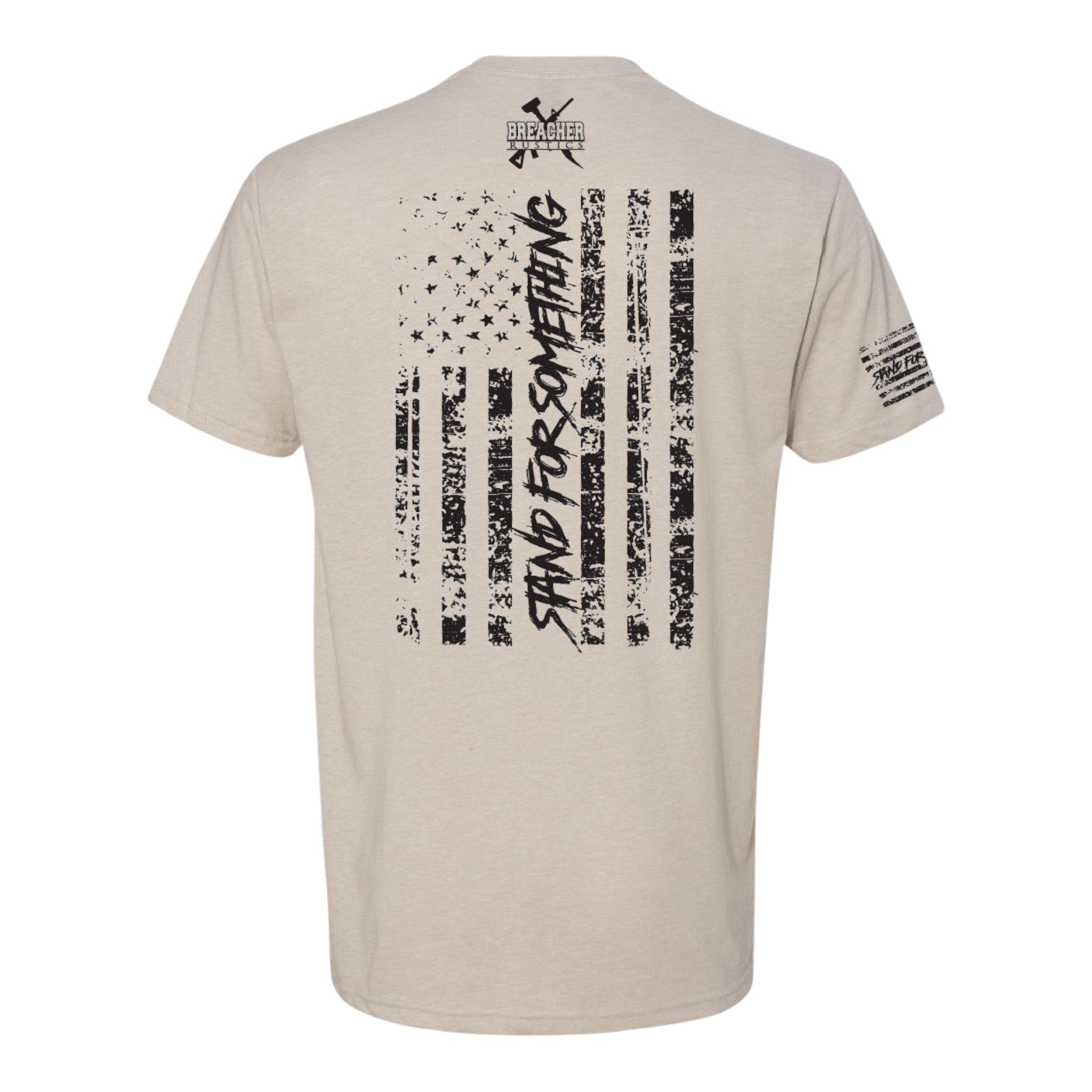 Breacher Rustics tan graphic tee with distressed American flag and "Stand For Something" text on back.