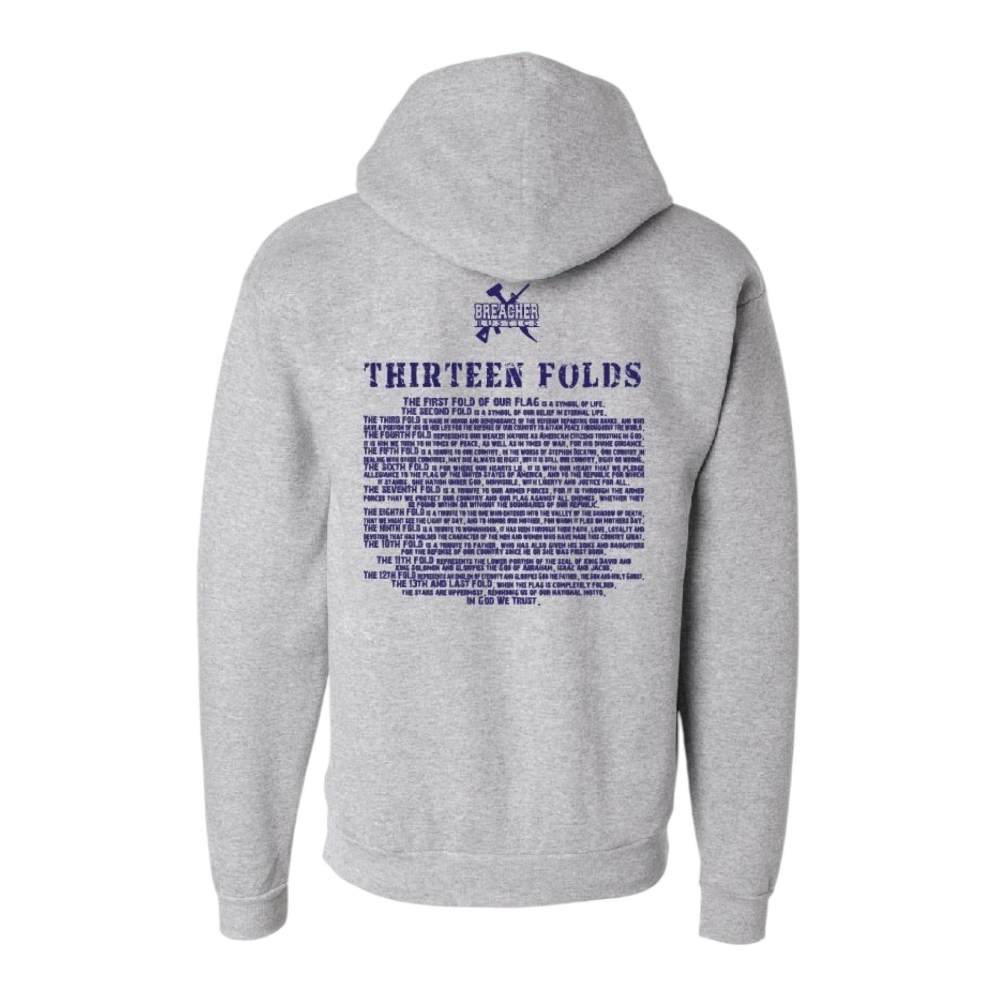 Breacher Rustics grey cotton-polyester blend pullover hoodie with "13 Folds" graphic and text detailing the meaning of each fold. american flag 13 folds symbolism hoodie patriotic apparel honoring tradition and service soft durable hoodie military veteran folded flag